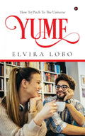 Yume : How To Pitch To The Universe