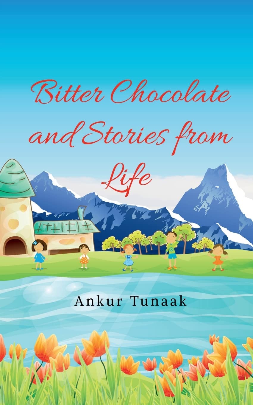 Bitter Chocolate And Stories From Life
