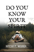DO YOU KNOW YOUR SPIRIT