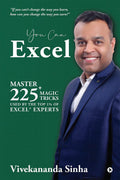 You Can Excel : Master 225+ magic tricks used by the top 1% of Excel Experts