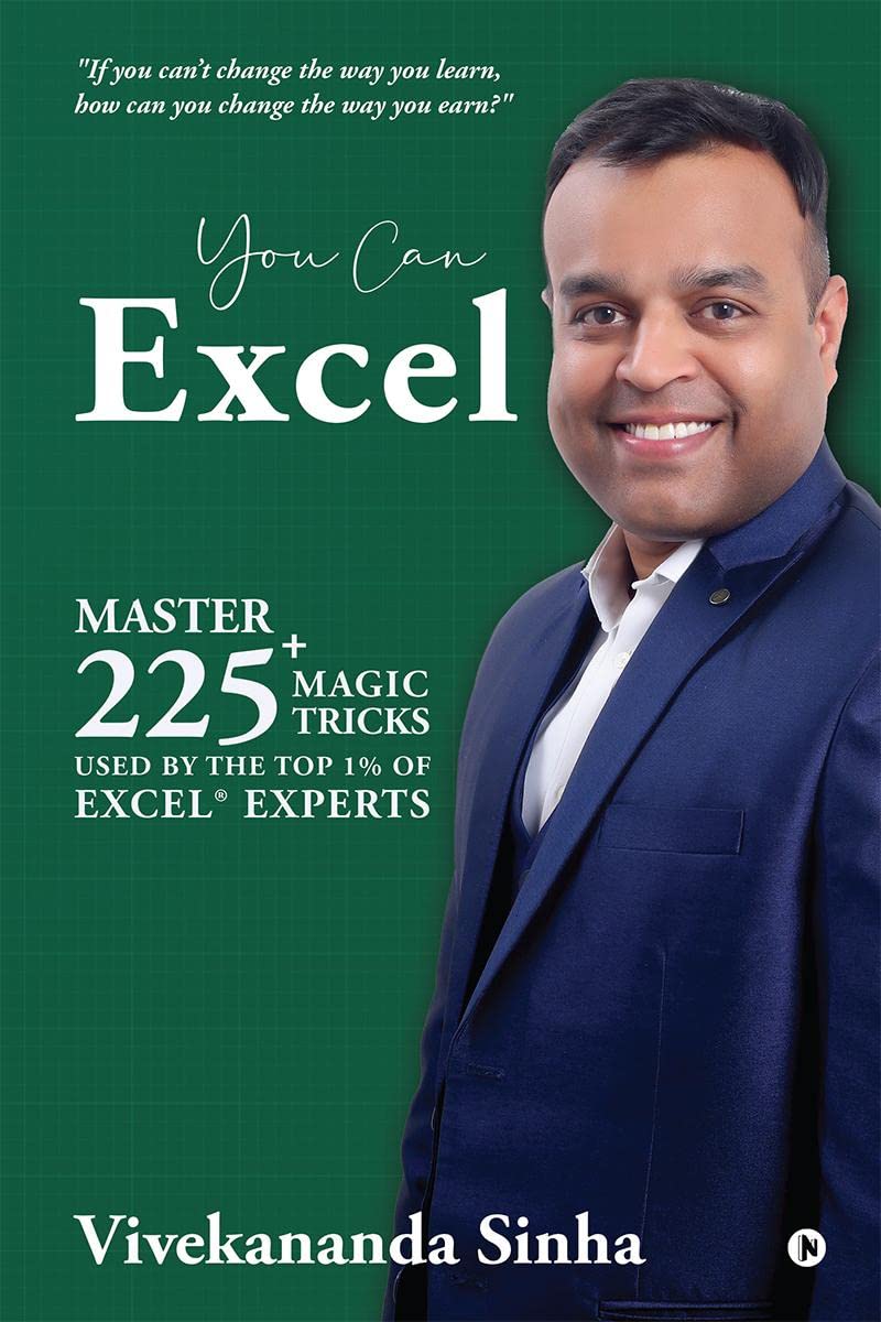 You Can Excel : Master 225+ magic tricks used by the top 1% of Excel Experts