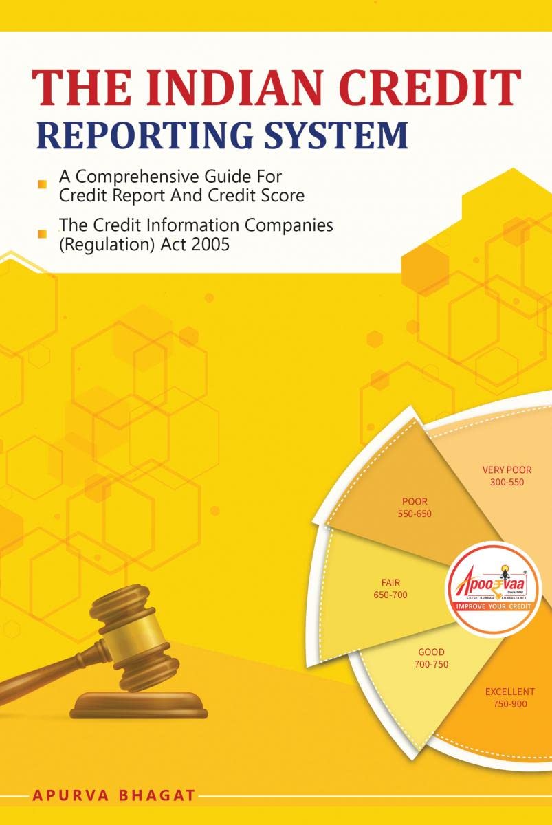 The Indian Credit Reporting System : A Comprehensive Guide for Credit Report and Credit Score, The Credit Information Companies 