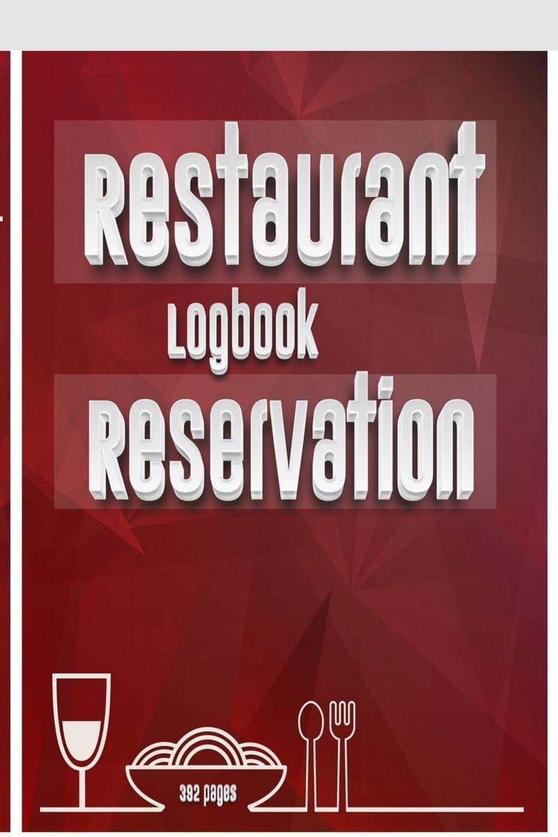 Restaurant Reservations : Daily Reservation Book for Restaurant with dated pages from January to December. Monthly Maintenance S