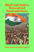 Modi and Indias Unresolved Contradictions