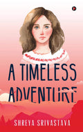 A Timeless Adventure