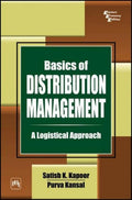 Basics of Distribution Management: A Logistical Approach
