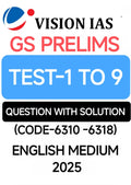 Vision Ias Upsc GS ( Prelims Test Series1 to 9 ) 2026 English Medium Question with solution Subject wise