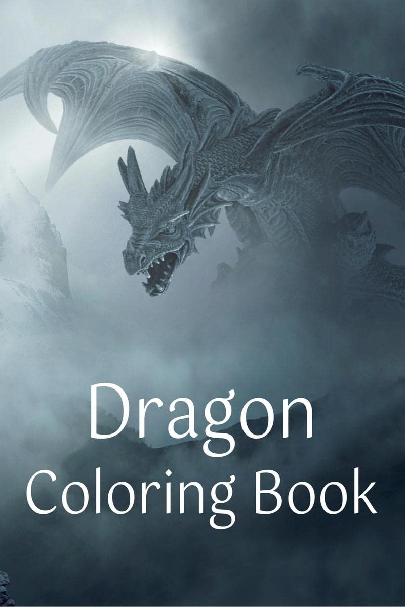 Dragon Coloring Book : Amazing Mystical and Mythological Fantasy Creatures Coloring Book | Beautiful Dragon Mandala Designs | Ad