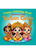 Happy Coloring Book : Adventures with Indian Gods