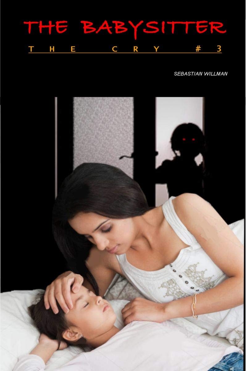 The Babysitter : The Cry, #3