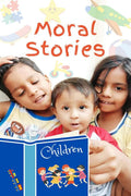 Moral Stories : Best Moral Stories for Children