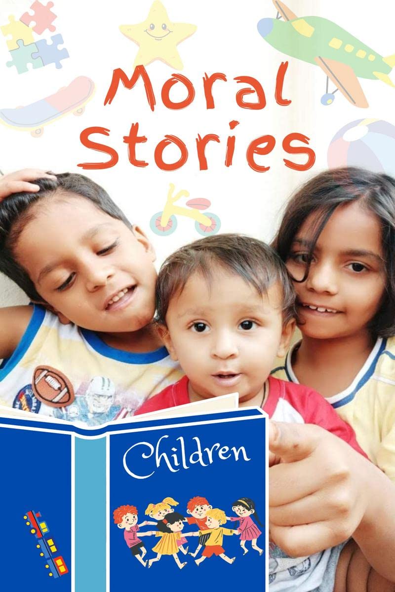Moral Stories : Best Moral Stories for Children