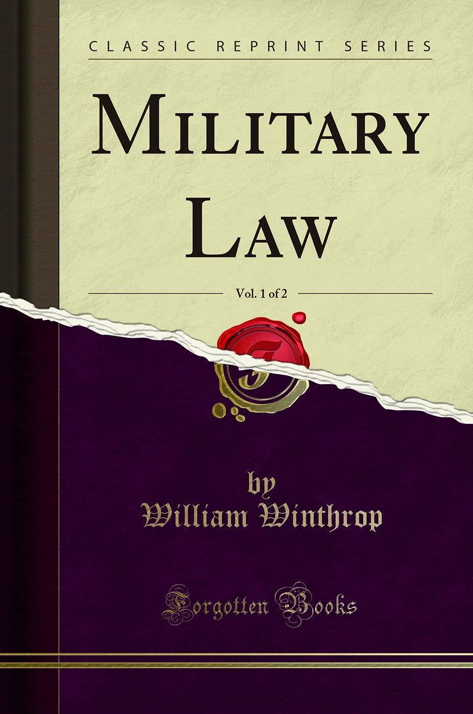 Military Law, Vol. 1 of 2 (Classic Reprint)