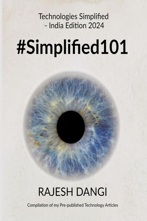 #Simplified101 : Technologies Simplified  India Edition