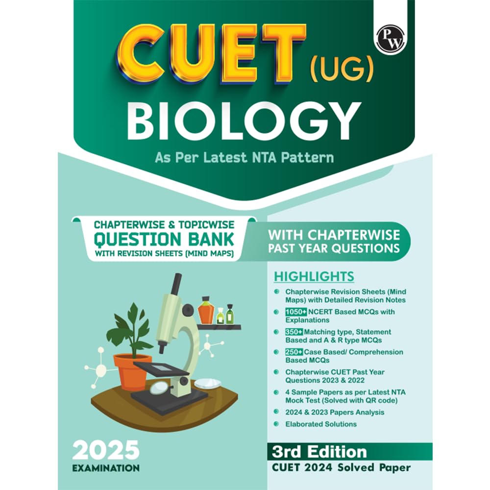 PW CUET (UG) Biology 2025 Chapterwise & Topicwise Question Bank with Past Year Questions (PYQs upto 2024) and Mock Tests l Chapt