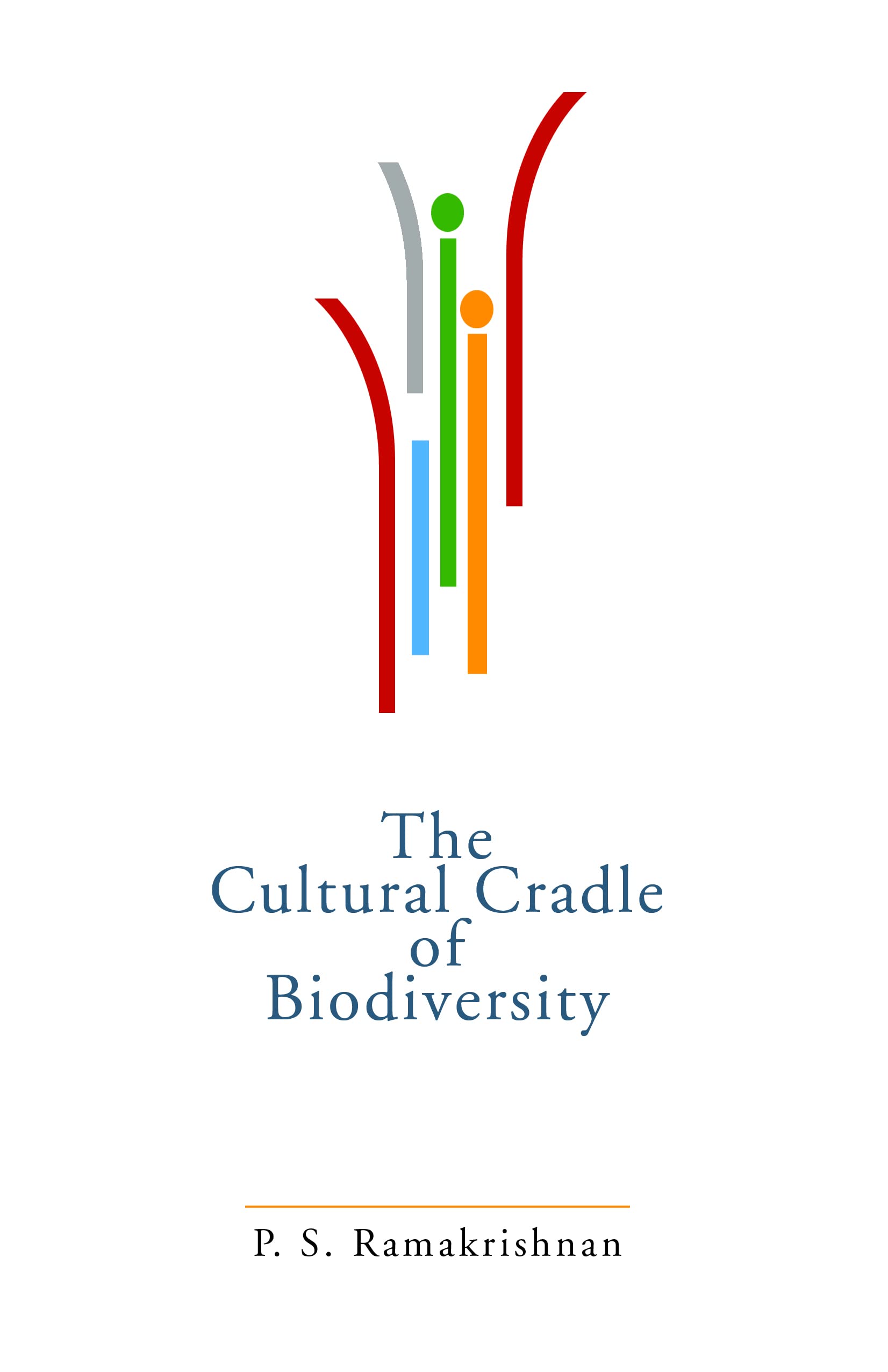 THE CULTURAL CRADLE OF BIODIVERSITY