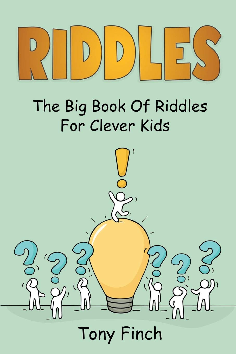 Riddles: The Big Book Of Riddles For Clever Kids