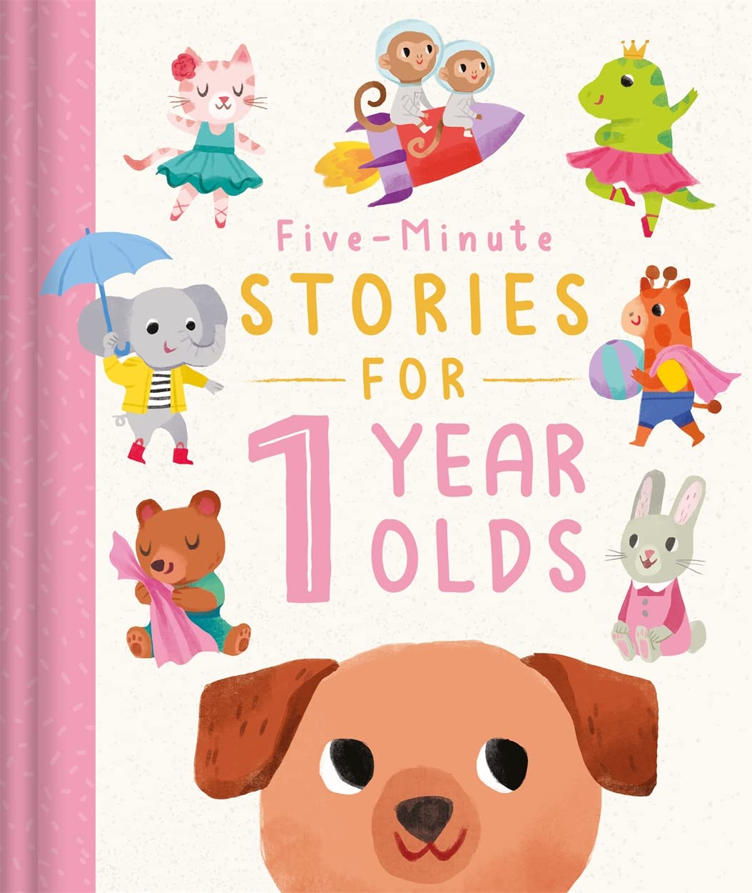 FiveMinute Stories for 1 Year Olds (Bedtime Story Collection)