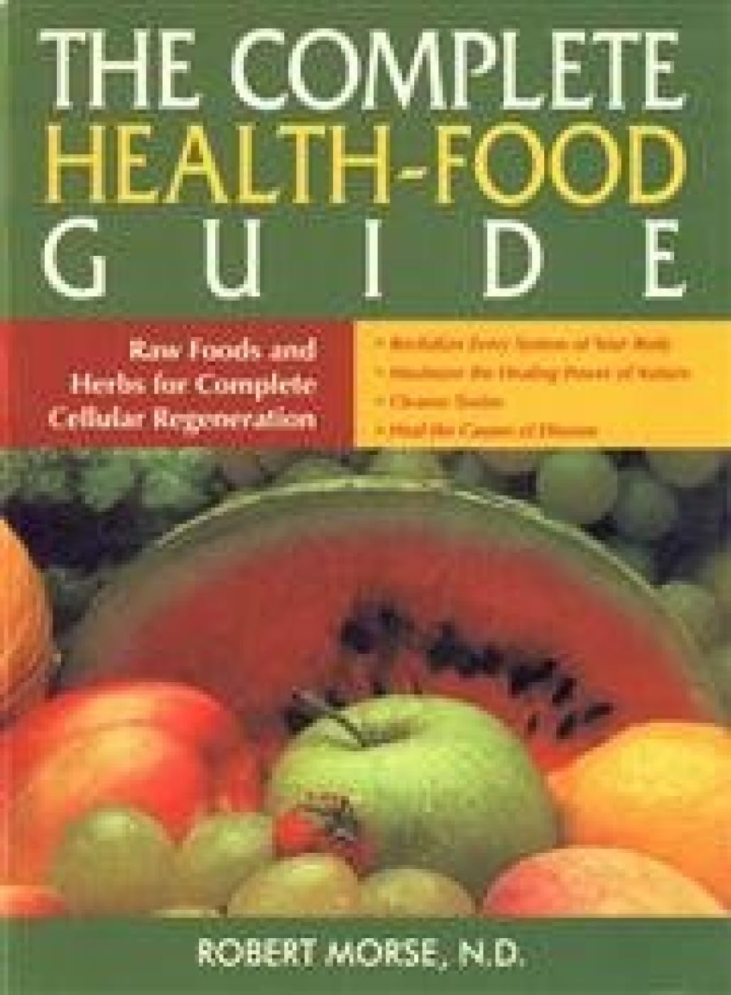 The Complete HealthFood Guide
