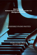 Best 53 Songs Kishore Kumar  Rafi  Mukesh (Ver 1.0)  (Saregama) Format: Rushisbiz Piano Notes  (Video Links+Notes+Scales+Ind