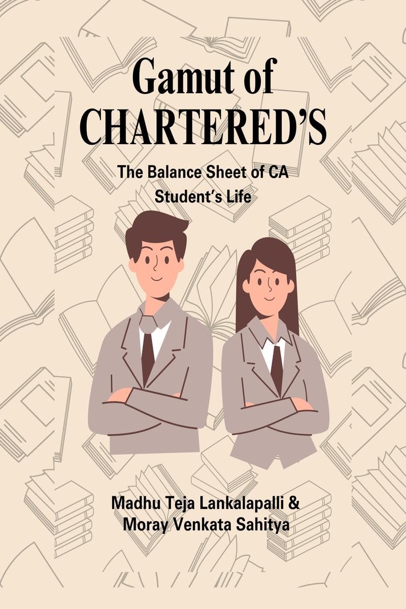 Gamut of Chartereds: The Balance Sheet of CA Students Life