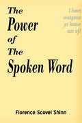 The Power Of The Spoken Word