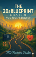 The 20s Blueprint: Build a Life You Wont Regret