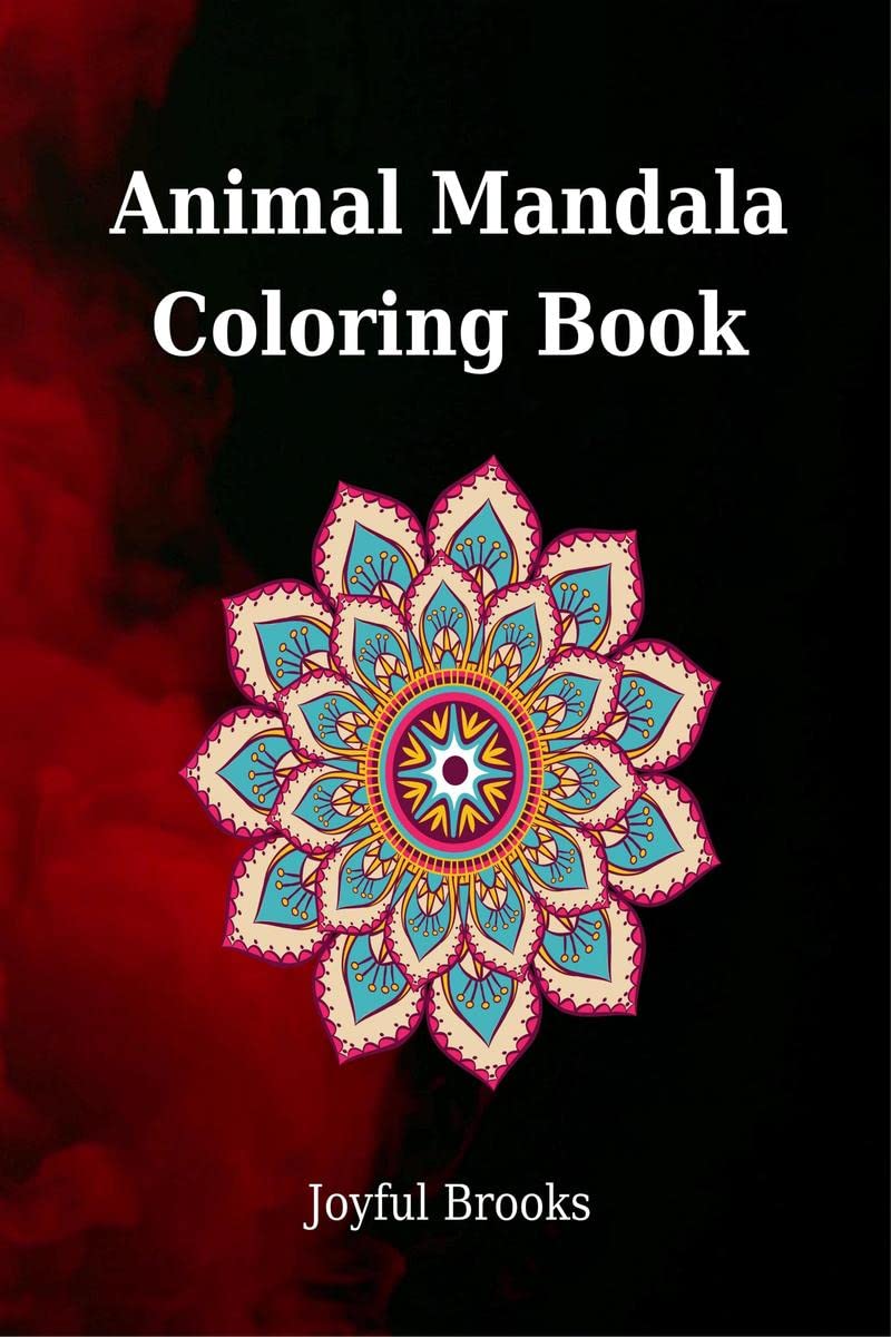 Animal Mandala Coloring Book : Cute 43 Coloring Pages |Extraordinary Mandalas for Relaxation| Suitable for Both Men, Women and C