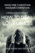 How to deal Loneliness : Your book, Your Friend, Speak out your Heart
