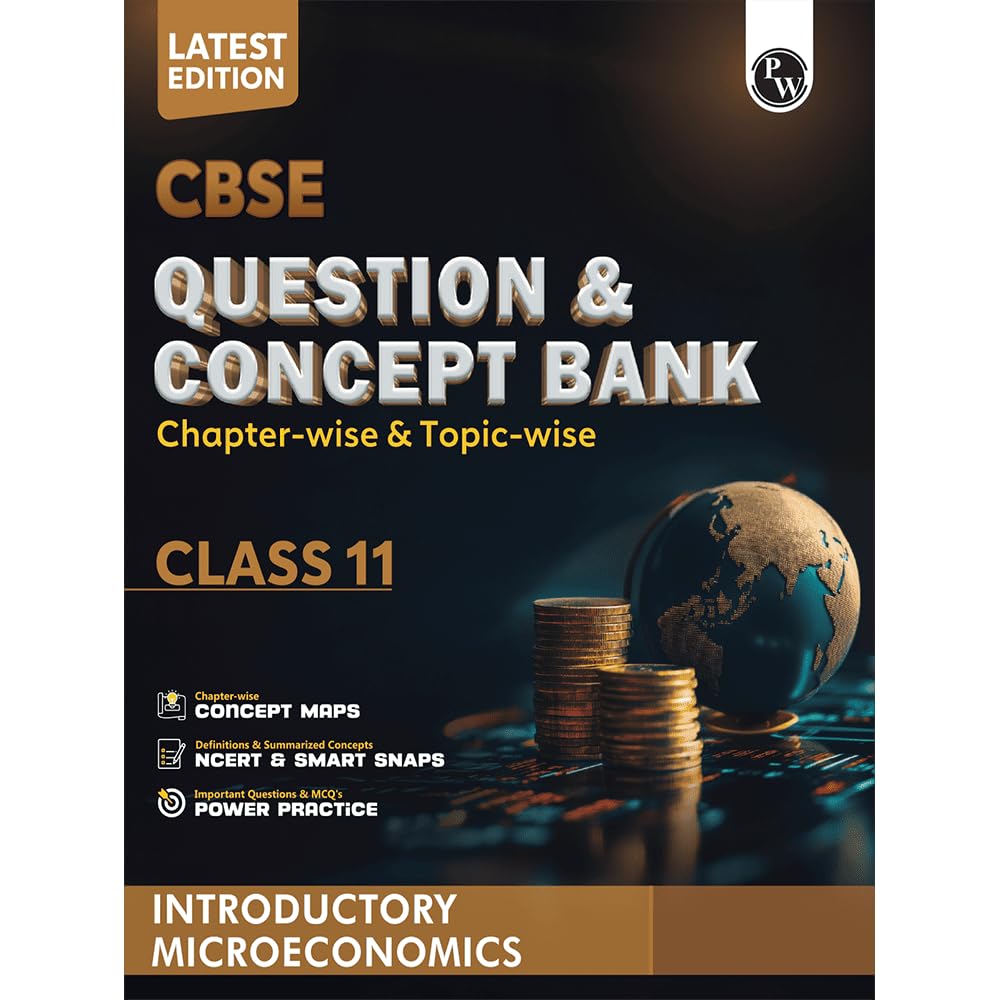 PW CBSE Question & Concept Bank (QCB) Class 11 Introductory Microeconomics Chapterwise and Topicwise Solved Questions For 2026