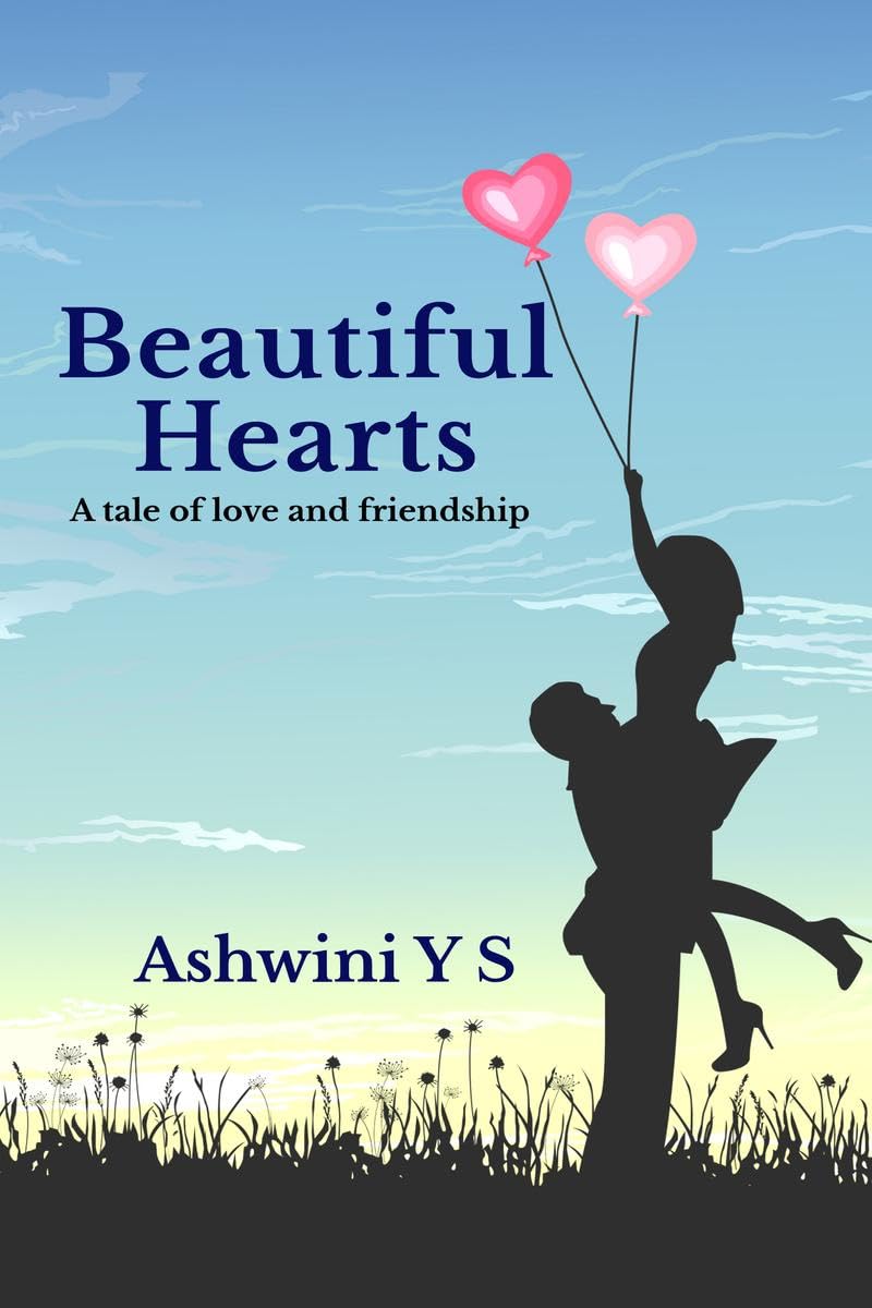 Beautiful Hearts : A tale of love and friendship