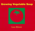 Growing Vegetable Soup Board Book