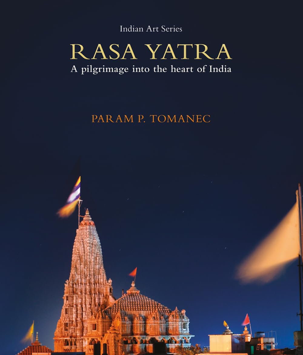 Rasa Yatra: A Pilgrimage Into The Heart Of India