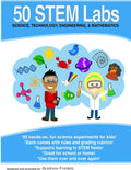 50 Stem Labs  Science Experiments for Kids