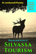 Beauty And Irony Of Silvassa Tourism