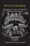 MOUTH OF EVIDENCE: EXPLORING THE DEPTH OF PEDIATRIC FORENSIC ODONTOLOGY