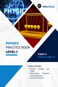 Physics Practice Book Level1 Part 4 of 6 : NoMoreClass Physics Practice Book