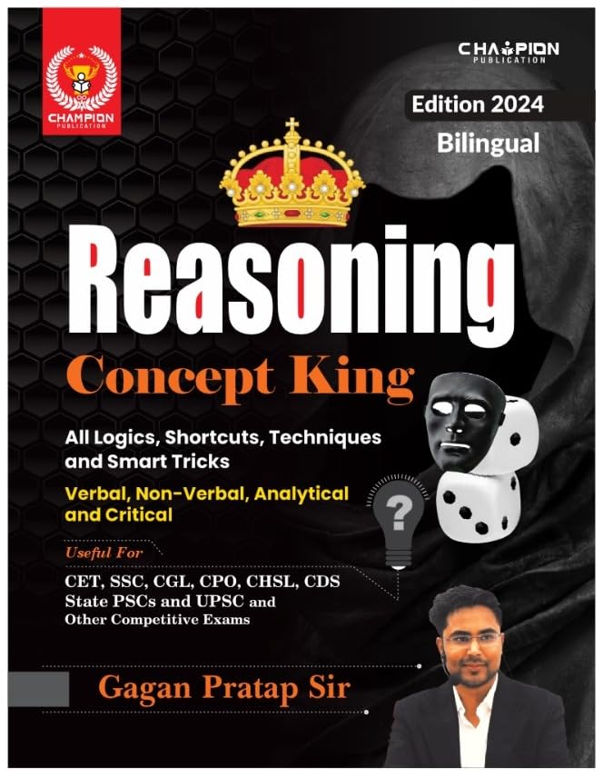Reasoning Concept King  Verbal, NonVerbal, Analytical And Critical  All Logics, Shortcuts, Techniques And Smart Tricks 2024 E