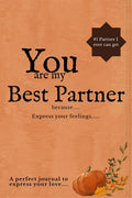 You Are My Best Partner Because : Express Your Feelings