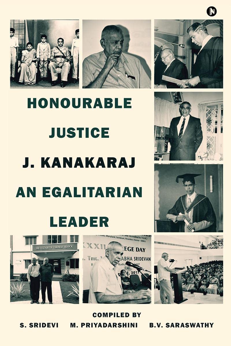 Honourable Justice J. Kanakaraj : An Egalitarian Leader