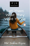 Let Them What They Want To Be