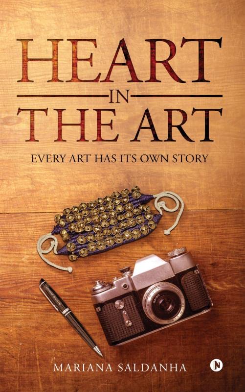 Heart in the Art : Every Art Has Its Own Story