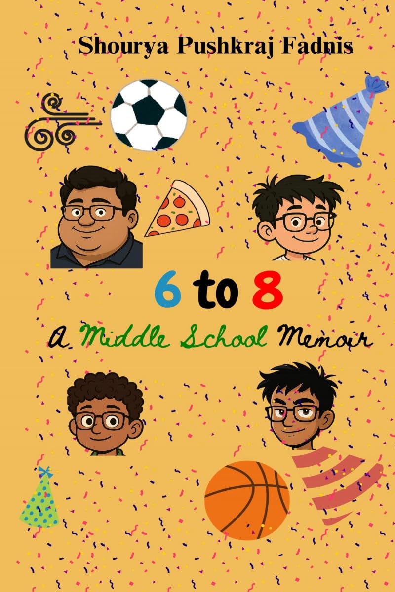 6 To 8: A Middle School Memoir