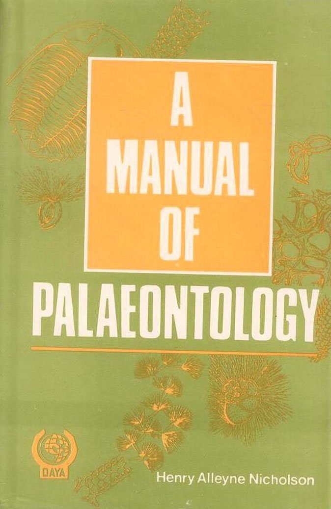 Manual Of Palaeontology: With A General Introduction On The Principles Of The Palaeontology