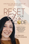 Reset Your Skin Code : Transform Your Skins Story with Holistic Body Skincare And Glow with Inner Confidence.
