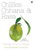 Chillies, Channa, And Rasa: Heritage Foods Of Bengal