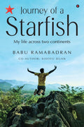 Journey of a Starfish : My Life Across Two Continents
