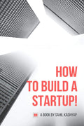 How To Build A Startup