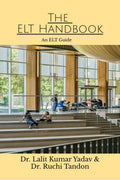 The ELT Handbook : An ELT Guide