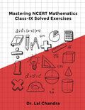 Mastering NCERT Mathematics ClassIX Solved Exercises